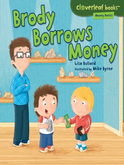 Title details for Brody Borrows Money by Lisa Bullard - Available